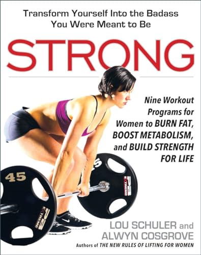 Strong Nine Workout Programs for Women to Burn Fat, Boost Metabolism, and Build [Hardcover]