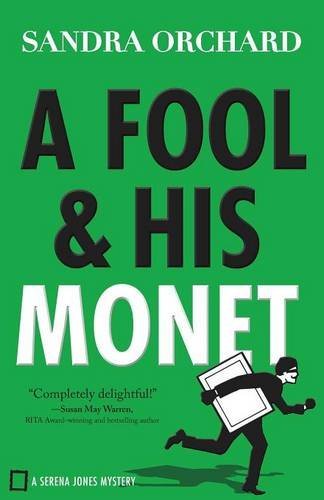 A Fool And His Monet A Serena Jones Mystery (serena Jones Mysteries) [Paperback]