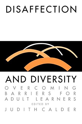 Disaffection And Diversity Overcoming Barriers For Adult Learners [Paperback]