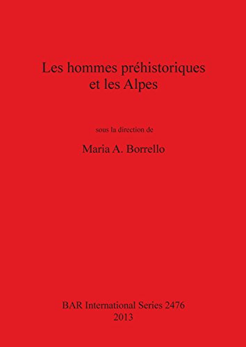 Les hommes prehistoriques et les Alpes [Paperback]