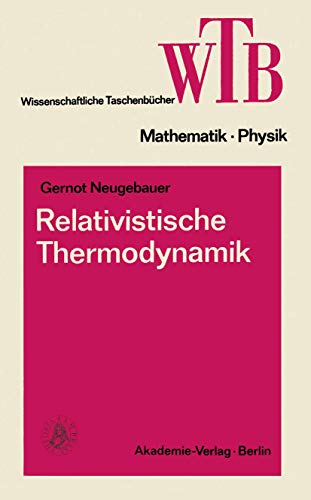 Relativistische Thermodynamik [Paperback]