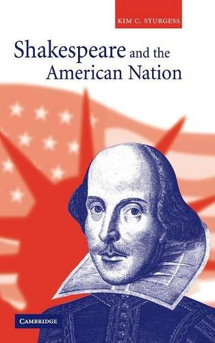 Shakespeare and the American Nation [Hardcover]