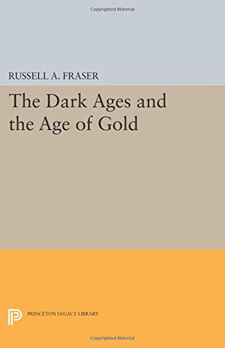 The Dark Ages and the Age of Gold [Paperback]