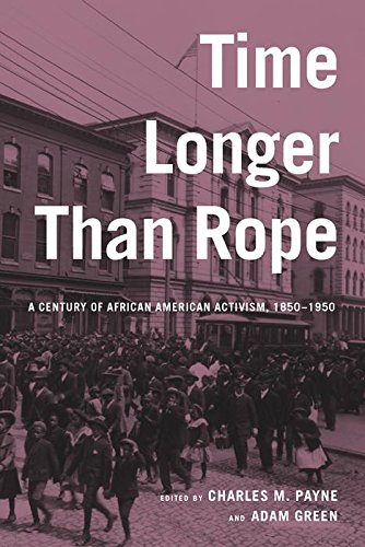 Time Longer than Rope A Century of African American Activism, 1850-1950 [Hardcover]