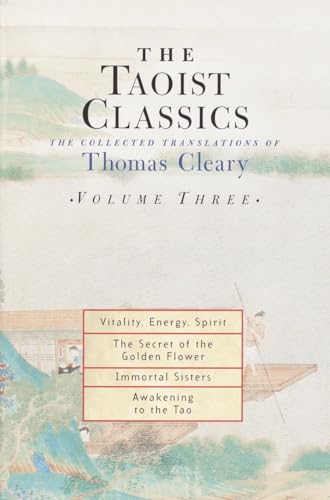 The Taoist Classics, Volume Three The Collected Translations of Thomas Cleary [Paperback]