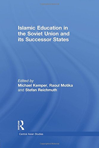 Islamic Education in the Soviet Union and Its Successor States [Paperback]