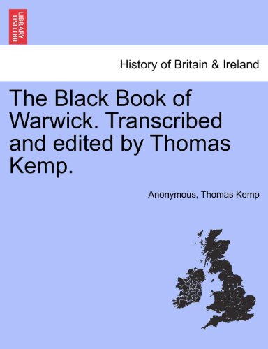 Black Book of Warwick Transcribed and Edited by Thomas Kemp [Paperback]
