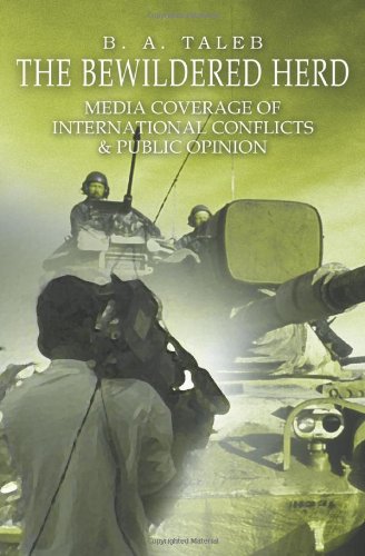 The Bewildered Herd Media Coverage Of International Conflicts & Public Opinion [Paperback]