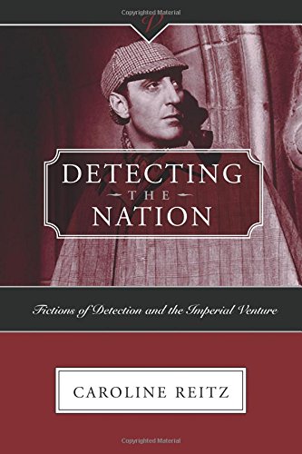DETECTING THE NATION FICTIONS OF DETECTIONS &amp IMPERIAL VENTUR [Paperback]