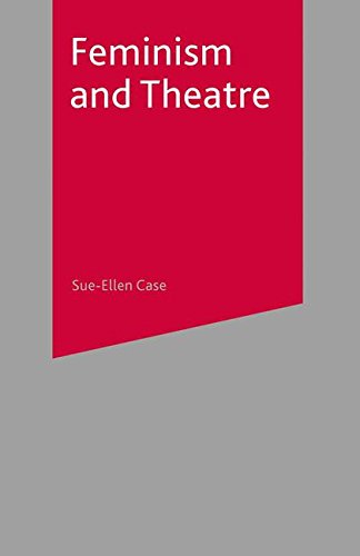 Feminism and Theatre [Paperback]