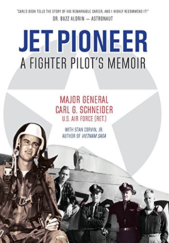 Jet Pioneer A Fighter Pilot's Memoir [Hardcover]
