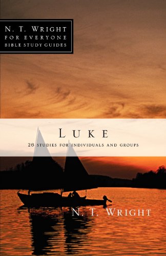 Luke (n.T. Wright For Everyone Bible Study Guides) [Paperback]