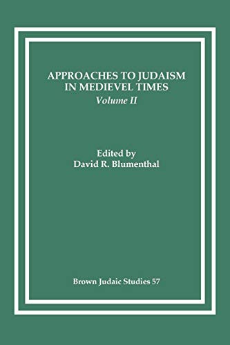 Approaches to Judaism in Medieval Times [Paperback]