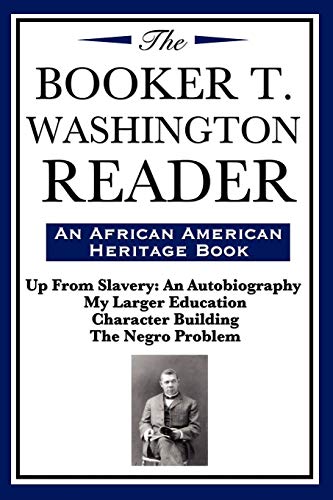 Booker T. Washington Reader (an African American Heritage Book) [Unknown]