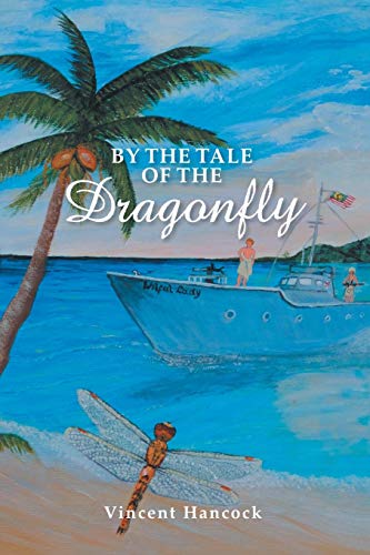 By the Tale of the Dragonfly [Paperback]