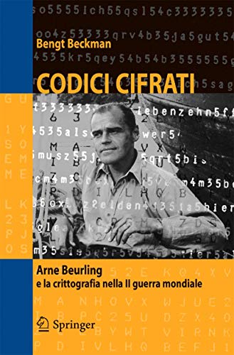 Codici cifrati Arne Beurling e la crittografia nella II guerra mondiale [Paperback]