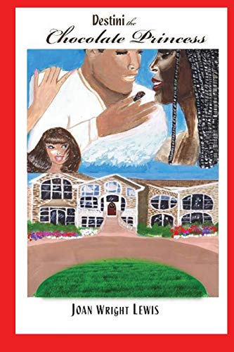 Destini The Chocolate Princess [Paperback]