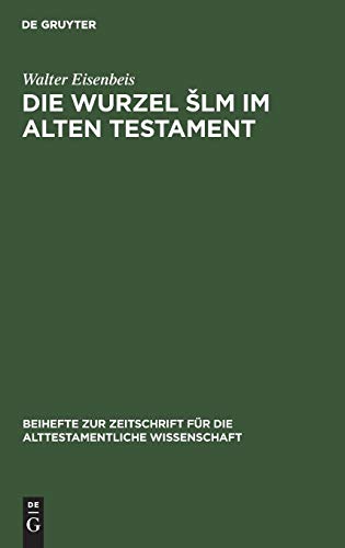 Die Wurzel sh-l-m im Alten Testament [Hardcover]