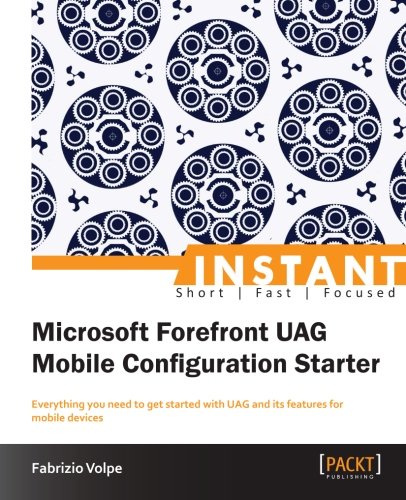 Microsoft Forefront UAG Mobile Configuration Starter [Paperback]