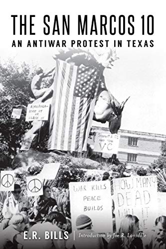 The San Marcos 10 An Antiwar Protest in Texas [Paperback]