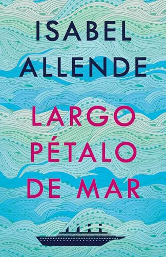 Largo ptalo de mar / A Long Petal of the Sea [Paperback]