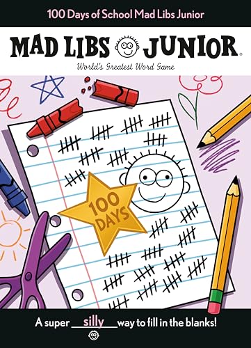 100 Days of School Mad Libs Junior World's Greatest Word Game [Paperback]