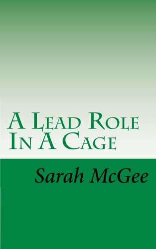 A Lead Role In A Cage [Paperback]