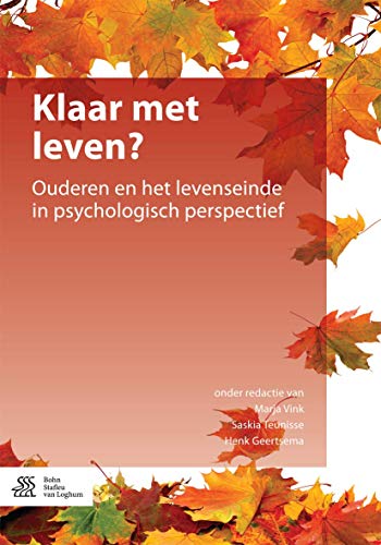 Klaar met leven Ouderen en het levenseinde in psychologisch perspectief [Paperback]