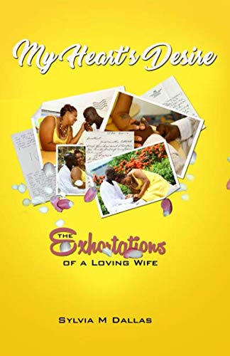 My Heart's Desire  The Exhortations of a Loving Wife [Paperback]