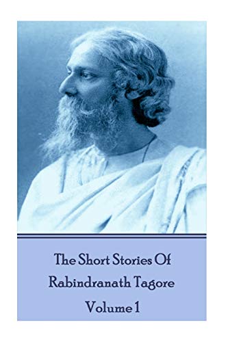 Short Stories of Rabindranath Tagore - Vol 1 [Paperback]