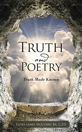 Truth And Poetry Truth Made Known [Paperback]