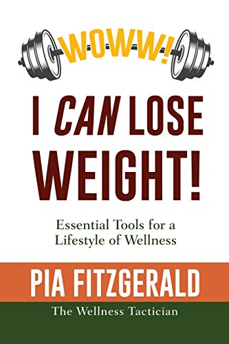 WOWW I CAN Lose Weight  Essentials Tools for a Lifestyle of Wellness [Paperback]