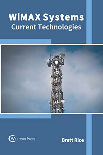 WiMAX Systems Current Technologies [Hardcover]