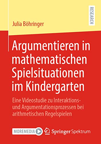 Argumentieren in mathematischen Spielsituationen im Kindergarten Eine Videostud [Paperback]