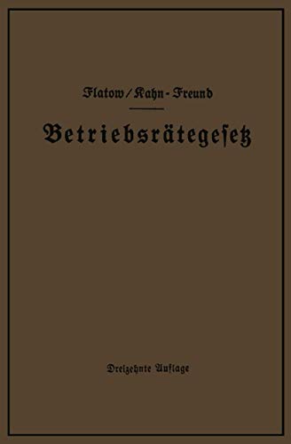 Betriebsrtegesetz vom 4. Februar 1920 nebst Wahlordnung, Ausfhrungsverordnunge [Paperback]