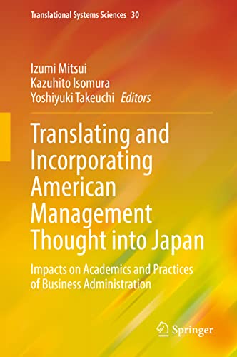 Translating and Incorporating American Management Thought into Japan Impacts on [Hardcover]