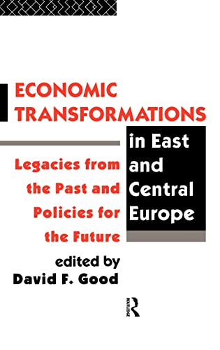 Economic Transformations in East and Central Europe Legacies from the Past and  [Hardcover]