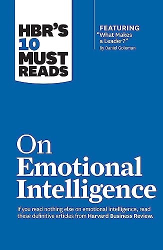 HBR's 10 Must Reads on Emotional Intelligence (with featured article  What Makes [Hardcover]