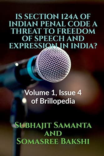 Is Section 124a Of Indian Penal Code A Threat To Freedom Of Speech And Expressio