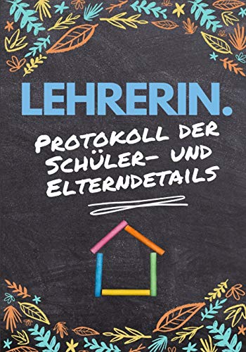 Lehrerin - Protokoll Der Schuler- Und Elterndetails