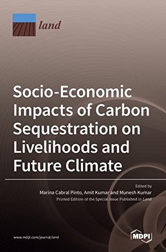 Socio-Economic Impacts Of Carbon Sequestration On Livelihoods And Future Climate