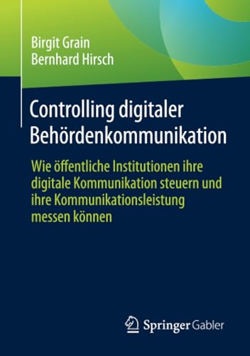 Controlling digitaler Behrdenkommunikation Wie ffentliche Institutionen ihre  [Paperback]
