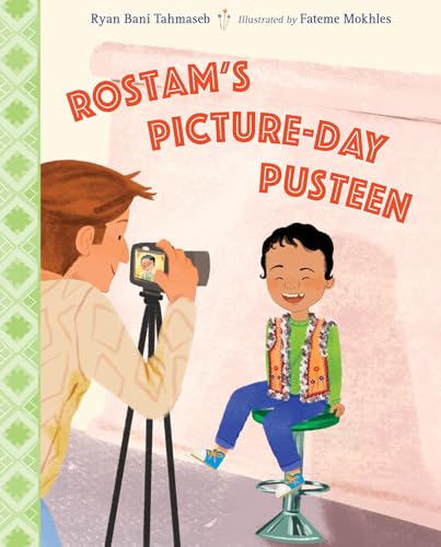Rostam's Picture-Day Pusteen [Hardcover]