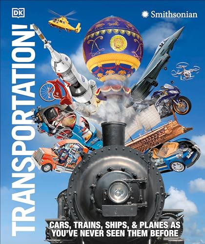 Transportation Cars, Trains, Ships and Planes as You've Never Seen Them Before [Hardcover]