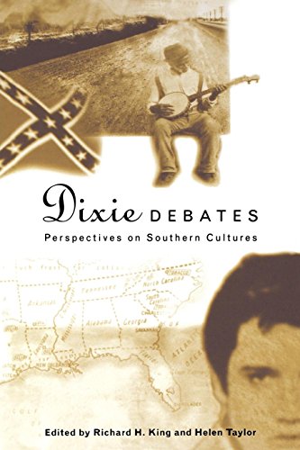 Dixie Debates Perspectives on Southern Cultures [Hardcover]