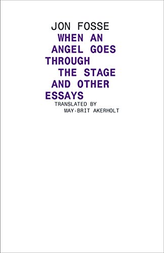 Angel Walks Through the Stage and Other Essays [Paperback]