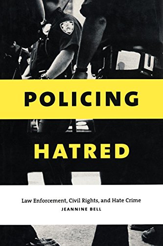 Policing Hatred Law Enforcement, Civil Rights, and Hate Crime [Hardcover]