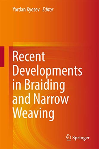 Recent Developments in Braiding and Narrow Weaving [Hardcover]