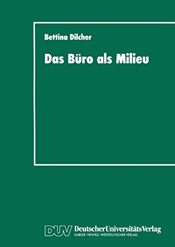 Das Bro als Milieu Der Einflu der Lebenswelt auf Beruf und Weiterbildung [Paperback]