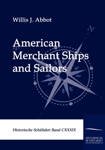 American Merchant Ships and Sailors [Paperback]